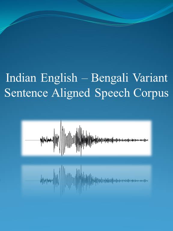Indian English-Bengali variant Sentence Aligned Speech Corpus cover page